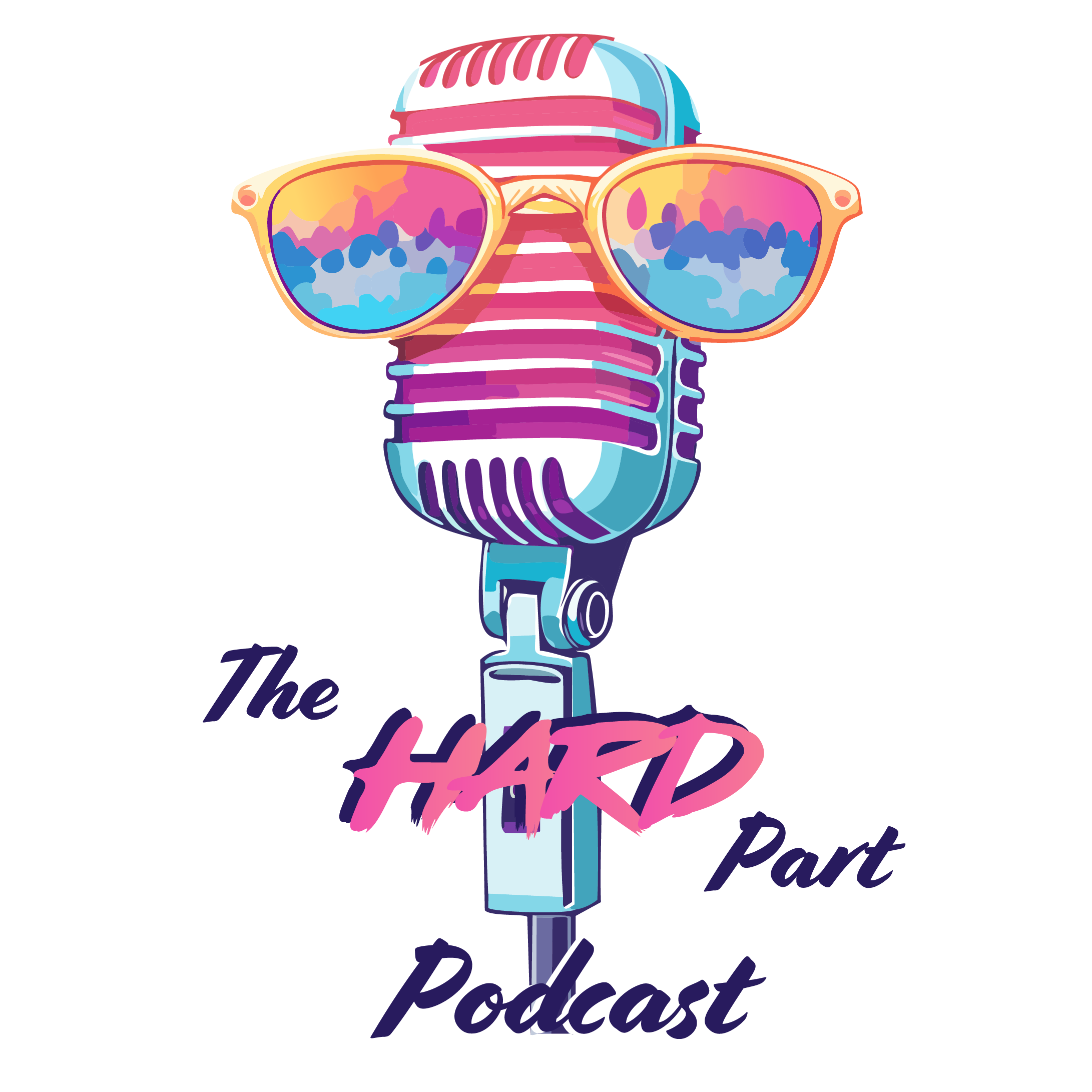 The Hard Part Podcast